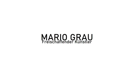 Mario Grau - Freischaffender Künstler